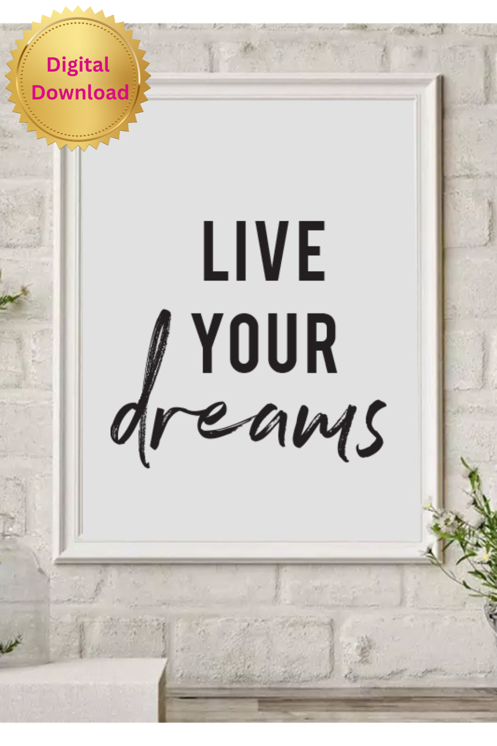 "Live Your Dreams" Printable Wall Art