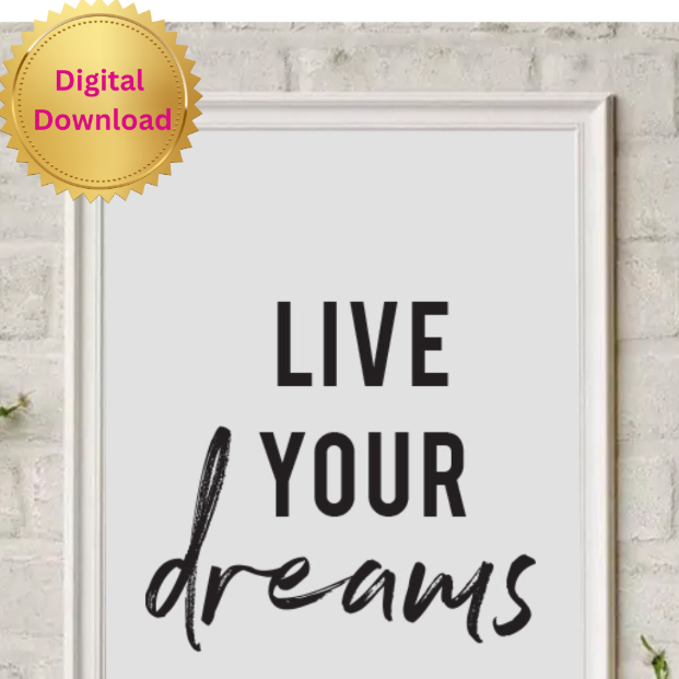 "Live Your Dreams" Printable Wall Art